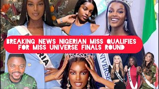 Breaking News Nigerian Miss Chidimma Vanessa Qualifies for Miss Universe Finals [upl. by Lucila]