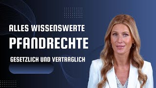 PFANDRECHTE  ALLES WISSENSWERTE ERKÄRT [upl. by Ikkiv]