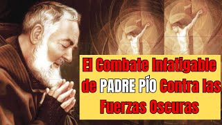 Padre Pío Contra Satanás Exorcismos y endemoniados [upl. by Gemoets]