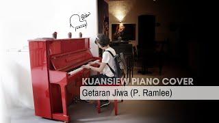 Getaran Jiwa P Ramlee KUANSIEW Piano Cover [upl. by Malda]