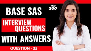 Base SAS Interview Questions for Freshers  Question  35 [upl. by Yecad676]