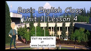 Basic English Class Unit 1 Lesson 4 [upl. by Bren980]