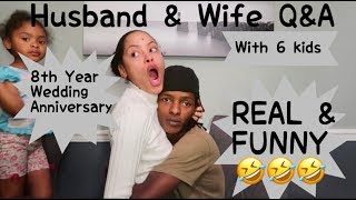 Husband amp Wife QampA Highly Requested 8TH YEAR ANNIVERSARY [upl. by Chapin]