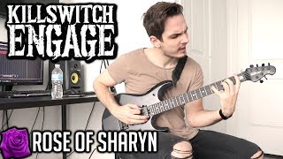 Killswitch Engage  Rose Of Sharyn  GUITAR COVER 2020  Screen Tabs [upl. by Acinoryt913]