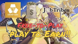 Play to Earn JobTribes DEAPCOIN [upl. by Aneekal]