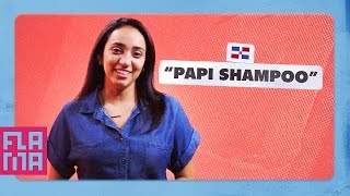 Dominican Word Of The Day Papi Shampoo [upl. by Anelrats]