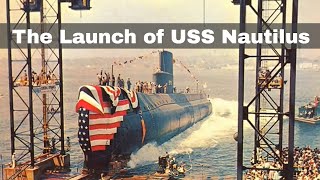 21st January 1954 Launch of USS Nautilus the world’s first nuclearpowered submarine [upl. by Aland935]