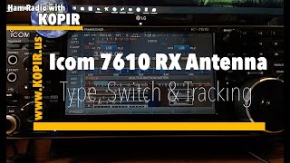 Icom 7610 Receiving RX Antenna Usage Dualwatch and Tracking [upl. by Narual]