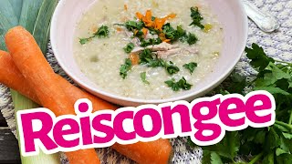 REISCONGEE Zubereitung nach TCM  bekömmlich nährend und aufbauend [upl. by Thalassa]