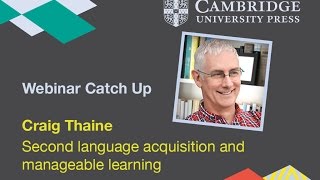 Second language acquisition and manageable learning  Craig Thaine [upl. by Iadahs429]