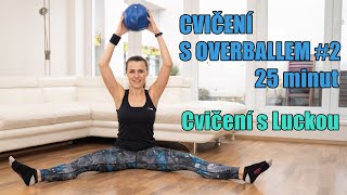 Cvičení s overballem 2  Cvičení s Luckou [upl. by Ori936]