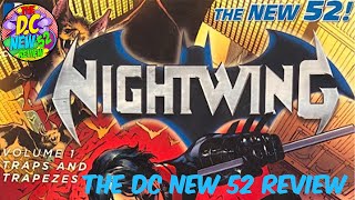 The DC New 52 ReviewNightwing Vol1 ReviewRedux [upl. by Daus]