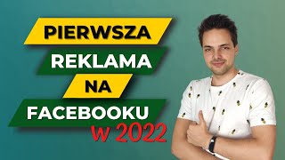 Jak zrobić skuteczną reklamę na Facebooku w 2022 Tutorial krok po kroku [upl. by Rengia]