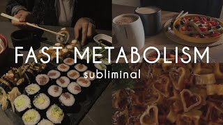 𝑬𝑨𝑻 𝑾𝑯𝑨𝑻 𝒀𝑶𝑼 𝑳𝑶𝑽𝑬  fast amp healthy metabolism  subliminal ⚡️ [upl. by Ainaj661]