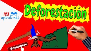 La DEFORESTACIÓN para niños 🌳⚒ [upl. by Wivina]