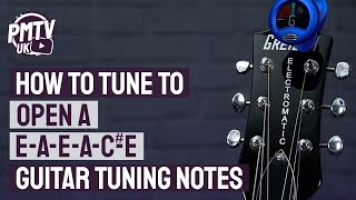 Open A Tuning EAEACE  Guitar Tuning Notes amp How To Guide [upl. by Haisi609]