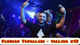 Florian Tufallari  Tallava B13 [upl. by Neils]