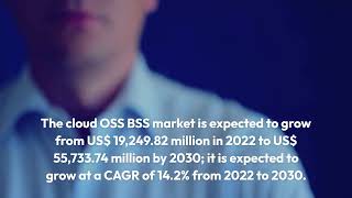 cloud OSS BSS Market is expected to grow from US 5573374 million by 2030 [upl. by Ludwig]