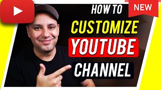 How to Customize Your YouTube Channel [upl. by Ecyrb]