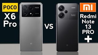 POCO X6 Pro 5G vs Redmi Note 13 Pro Plus 5G [upl. by Elvyn924]