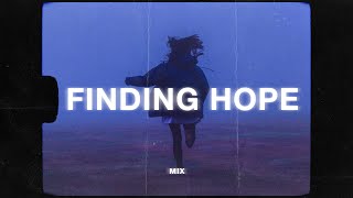 a finding hope mix sad music playlist [upl. by Ahsotal]