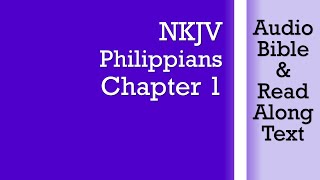 Philippians 1  NKJV Audio Bible amp Text [upl. by Ailadgim729]