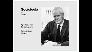 Aportaciones Sociológicas de Robert King Merton [upl. by Shinberg]