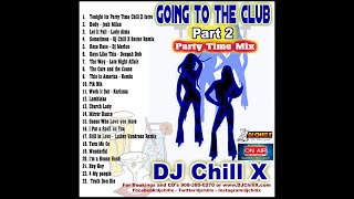 The Best in Classic House Music  Going to the Club Part 2 by DJ Chill X [upl. by Adnorrehs205]