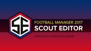 Football Manager 2017 Scout Editor [upl. by Jessey367]