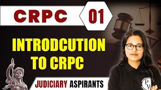 CrPC 01  Introduction to CrPC  Major Law  LLB amp Judiciary Aspirants [upl. by Asyle363]