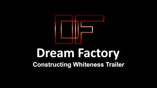 Constructing Whiteness Trailer [upl. by Ennayr744]