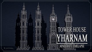 Minecraft Timelapse 🙘 Yharnam Tower House [upl. by Ahsielat753]