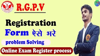 RGPV Registration Process In Hindi  How To register For Online Exam RGPV Bhopal [upl. by Fezoj]