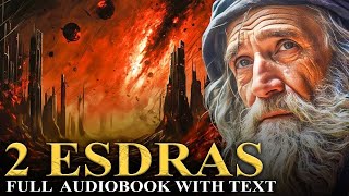 2 ESDRAS KJV The Apocalypse Visions and Prophecies  The Apocrypha  Full Audiobook with Text [upl. by Il710]