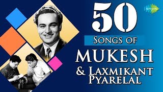 Top 50 Songs of Mukesh amp Laxmikant  Pyarelal  HD Songs  One Stop Jukebox [upl. by Bathilda]