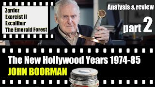 John Boorman analysis amp review Zardoz Exorcist 2 Excalibur The Emerald Forest Part 2 [upl. by Ahsead107]