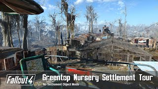 Fallout 4  Greentop Nursery Settlement Build Tour [upl. by Leahcimnhoj829]