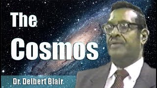 Dr Delbert Blair  The Cosmos  Full Version [upl. by Niltiak701]