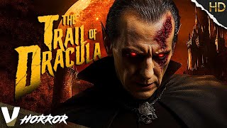 Uncovering the immortal myth of Dracula  The Trail Of Dracula  Full Horror Movie [upl. by Stevens449]