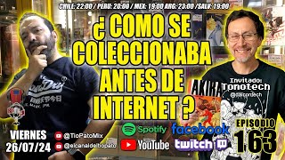 ¿COMO SE COLECCIONABA ANTES DE INTERNET  BONUS TRACK ESPECIAL 163 [upl. by Orth]