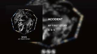 MY FIRST STORY  ACCIDENT S･S･S 2018 [upl. by Poppas703]