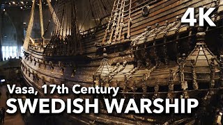 The Vasa Museum  17th Century Swedish Warship Stockholm Sweden  2017 4K [upl. by Noyk]