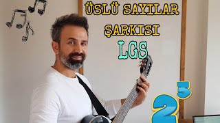 ÜSLÜ SAYILAR ŞARKISI LGS VERSİYONU [upl. by Ronal]