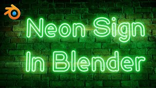 Neon Light or Neon Sign In Blender  Easy amp Realistic Method For Blender Eevee All Versions [upl. by Acirdna]