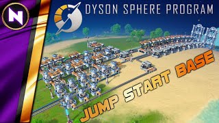 Dyson Sphere Program  JUMP START BASE  Ideal Start of the Game  Beginner GuideTutorial [upl. by Byran]