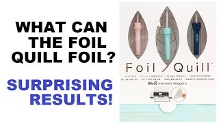 Foil Quill  What will it foil 11 Different Tests [upl. by Leziar402]