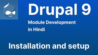 Installation and setup  Drupal 9 Module Development tutorial in Hindi in 2022 [upl. by Ofella]