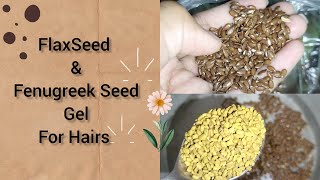 Flaxseed and Fenugreek Seed For Hairs  Alsi or Meethi Dana  Hair Gel [upl. by Chapland152]