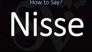 How to Pronounce Nisse CORRECTLY [upl. by Onra]