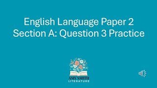 AQA Language Paper 2 Question 3 Extra Practice [upl. by Elyssa]